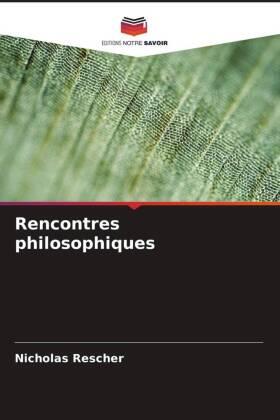 Rescher |  Rencontres philosophiques | Buch |  Sack Fachmedien