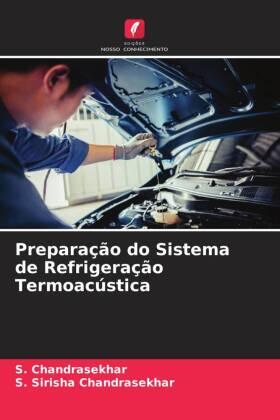 Chandrasekhar |  Preparação do Sistema de Refrigeração Termoacústica | Buch |  Sack Fachmedien