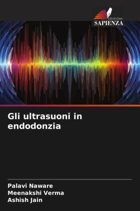 Naware / Verma / Jain |  Gli ultrasuoni in endodonzia | Buch |  Sack Fachmedien