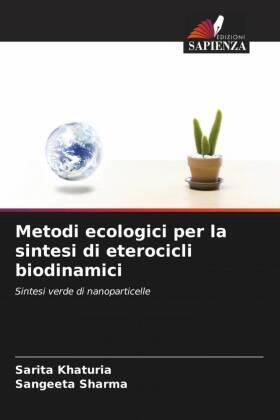 Khaturia / Sharma |  Metodi ecologici per la sintesi di eterocicli biodinamici | Buch |  Sack Fachmedien