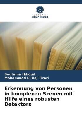 Hdioud / El Haj Tirari |  Erkennung von Personen in komplexen Szenen mit Hilfe eines robusten Detektors | Buch |  Sack Fachmedien