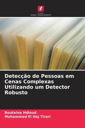 Hdioud / El Haj Tirari |  Detecção de Pessoas em Cenas Complexas Utilizando um Detector Robusto | Buch |  Sack Fachmedien