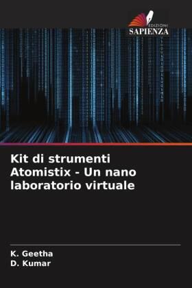 Geetha / Kumar |  Kit di strumenti Atomistix - Un nano laboratorio virtuale | Buch |  Sack Fachmedien