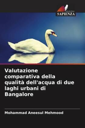 Mehmood |  Valutazione comparativa della qualità dell'acqua di due laghi urbani di Bangalore | Buch |  Sack Fachmedien