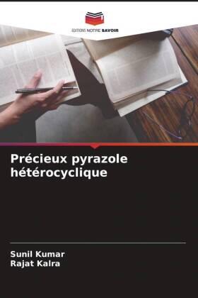 Kumar / Kalra |  Précieux pyrazole hétérocyclique | Buch |  Sack Fachmedien