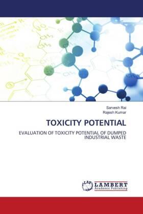 Rai / Kumar |  TOXICITY POTENTIAL | Buch |  Sack Fachmedien