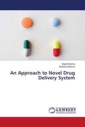 Sharma |  An Approach to Novel Drug Delivery System | Buch |  Sack Fachmedien