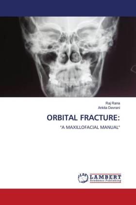 Rana / Devrani |  ORBITAL FRACTURE: | Buch |  Sack Fachmedien