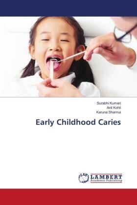 Kumari / Kohli / Sharma |  Early Childhood Caries | Buch |  Sack Fachmedien