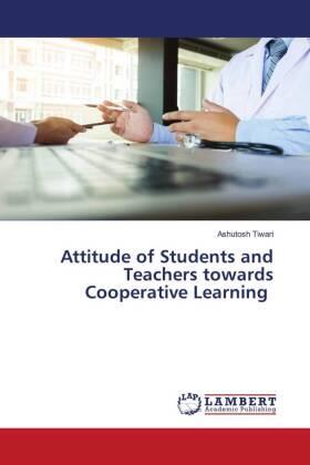 Tiwari |  Attitude of Students and Teachers towards Cooperative Learning | Buch |  Sack Fachmedien