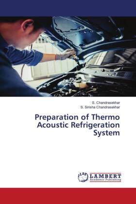 Chandrasekhar |  Preparation of Thermo Acoustic Refrigeration System | Buch |  Sack Fachmedien