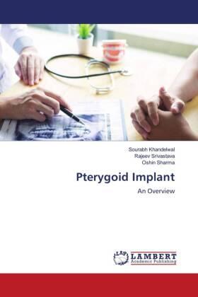 Khandelwal / Srivastava / Sharma |  Pterygoid Implant | Buch |  Sack Fachmedien