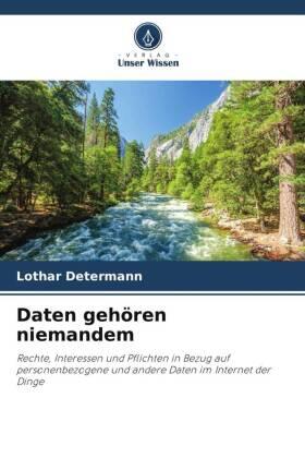 Determann |  Daten gehören niemandem | Buch |  Sack Fachmedien