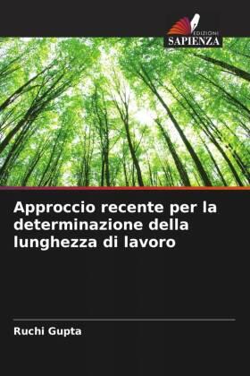 Gupta / Kumari |  Approccio recente per la determinazione della lunghezza di lavoro | Buch |  Sack Fachmedien