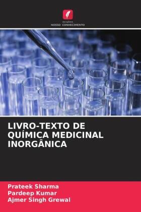 Sharma / Kumar / Grewal |  LIVRO-TEXTO DE QUÍMICA MEDICINAL INORGÂNICA | Buch |  Sack Fachmedien