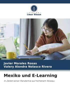 Morales Rosas / Nolasco Rivera |  Mexiko und E-Learning | Buch |  Sack Fachmedien