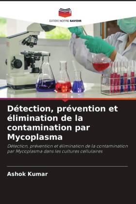 Kumar |  Détection, prévention et élimination de la contamination par Mycoplasma | Buch |  Sack Fachmedien