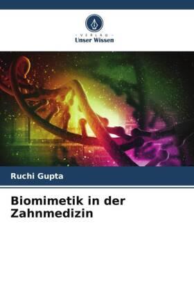 Gupta |  Biomimetik in der Zahnmedizin | Buch |  Sack Fachmedien