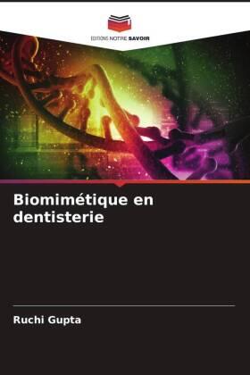 Gupta |  Biomimétique en dentisterie | Buch |  Sack Fachmedien