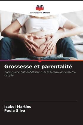 Martins / Silva |  Grossesse et parentalité | Buch |  Sack Fachmedien