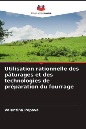 Popova |  Utilisation rationnelle des pâturages et des technologies de préparation du fourrage | Buch |  Sack Fachmedien