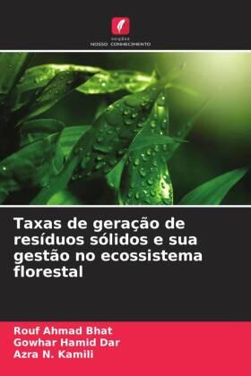 Bhat / Dar / Kamili |  Taxas de geração de resíduos sólidos e sua gestão no ecossistema florestal | Buch |  Sack Fachmedien