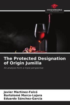 Martínez-Falcó / Marco-Lajara / Sánchez-García |  The Protected Designation of Origin Jumilla | Buch |  Sack Fachmedien