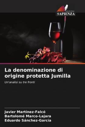 Martínez-Falcó / Marco-Lajara / Sánchez-García |  La denominazione di origine protetta Jumilla | Buch |  Sack Fachmedien