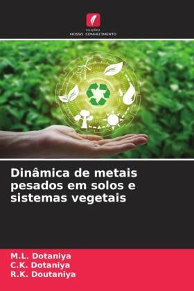 Dotaniya / Doutaniya |  Dinâmica de metais pesados em solos e sistemas vegetais | Buch |  Sack Fachmedien