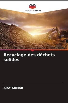 Kumar |  Recyclage des déchets solides | Buch |  Sack Fachmedien