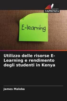 Maloba |  Utilizzo delle risorse E-Learning e rendimento degli studenti in Kenya | Buch |  Sack Fachmedien