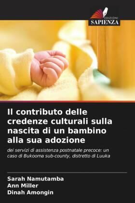 Namutamba / Miller / Amongin |  Il contributo delle credenze culturali sulla nascita di un bambino alla sua adozione | Buch |  Sack Fachmedien