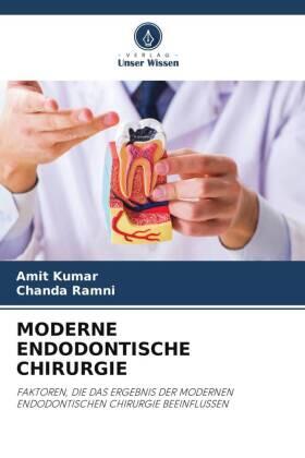 Kumar / Ramni |  MODERNE ENDODONTISCHE CHIRURGIE | Buch |  Sack Fachmedien