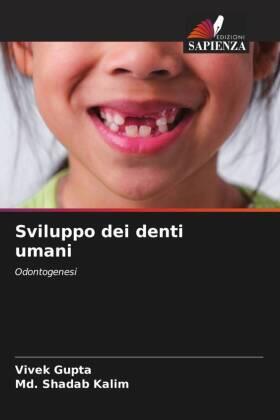 Gupta / Kalim |  Sviluppo dei denti umani | Buch |  Sack Fachmedien