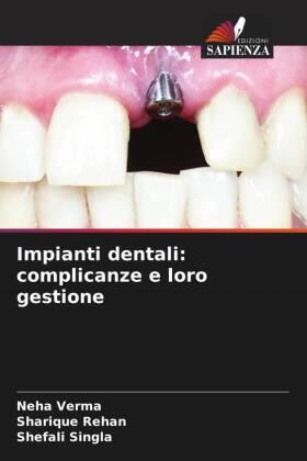 Verma / Rehan / Singla |  Impianti dentali: complicanze e loro gestione | Buch |  Sack Fachmedien