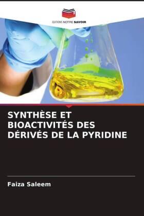 Saleem |  SYNTHÈSE ET BIOACTIVITÉS DES DÉRIVÉS DE LA PYRIDINE | Buch |  Sack Fachmedien