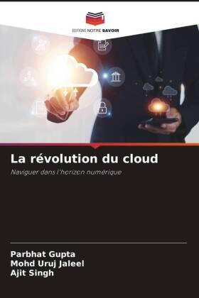 Gupta / Jaleel / Singh |  La révolution du cloud | Buch |  Sack Fachmedien