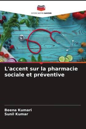 Kumari / Kumar |  L'accent sur la pharmacie sociale et préventive | Buch |  Sack Fachmedien