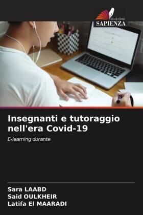 Laabd / Oulkheir / El Maaradi |  Insegnanti e tutoraggio nell'era Covid-19 | Buch |  Sack Fachmedien