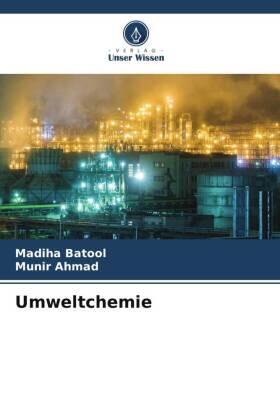 Batool / Ahmad |  Umweltchemie | Buch |  Sack Fachmedien