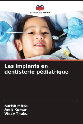 Mirza / Kumar / Thakur |  Les implants en dentisterie pédiatrique | Buch |  Sack Fachmedien