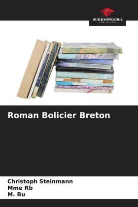 Steinmann / Rb / Bu |  Roman Bolicier Breton | Buch |  Sack Fachmedien