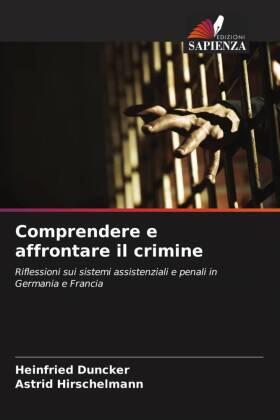 Duncker / Hirschelmann |  Comprendere e affrontare il crimine | Buch |  Sack Fachmedien