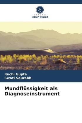 Gupta / Saurabh |  Mundflüssigkeit als Diagnoseinstrument | Buch |  Sack Fachmedien