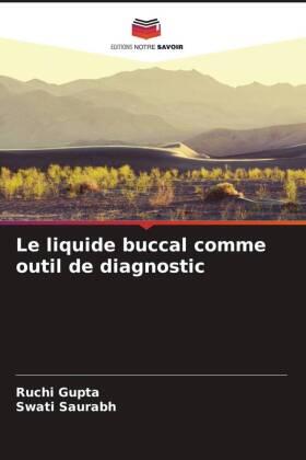 Gupta / Saurabh |  Le liquide buccal comme outil de diagnostic | Buch |  Sack Fachmedien