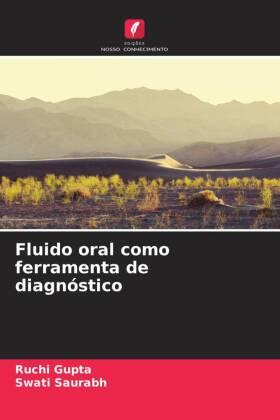 Gupta / Saurabh |  Fluido oral como ferramenta de diagnóstico | Buch |  Sack Fachmedien