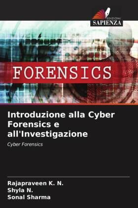 K. N. / N. / Sharma |  Introduzione alla Cyber Forensics e all'Investigazione | Buch |  Sack Fachmedien