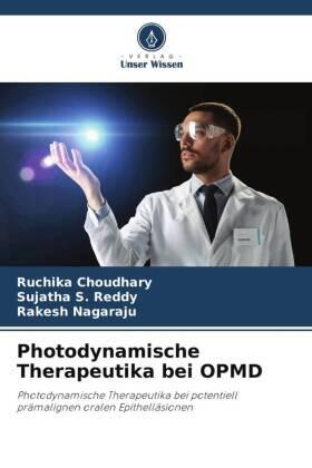 Choudhary / Reddy / Nagaraju |  Photodynamische Therapeutika bei OPMD | Buch |  Sack Fachmedien