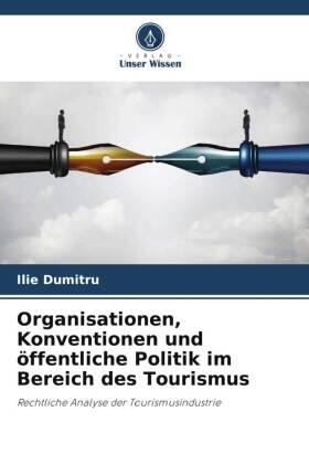 Dumitru |  Organisationen, Konventionen und öffentliche Politik im Bereich des Tourismus | Buch |  Sack Fachmedien