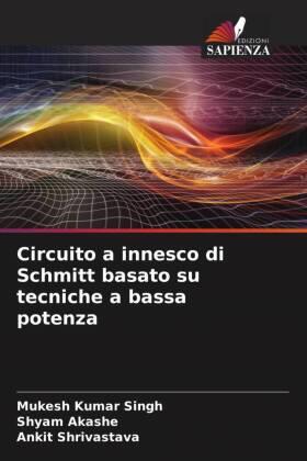 Singh / Akashe / Shrivastava |  Circuito a innesco di Schmitt basato su tecniche a bassa potenza | Buch |  Sack Fachmedien